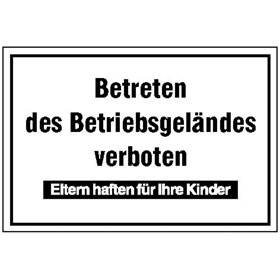 Betreten des Betriebsgeländes verboten Eltern haften für Ihre Kinder - Bild vergrern