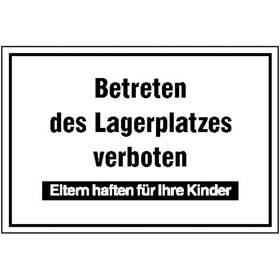 Betreten des Lagerplatzes verboten Eltern haften für Ihre Kinder - Bild vergrern